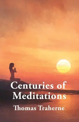 Évszázados elmélkedések - Centuries of Meditations