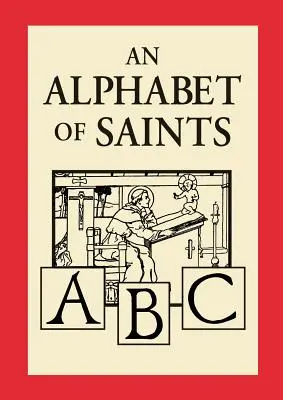 A szentek ábécéje - An Alphabet of Saints