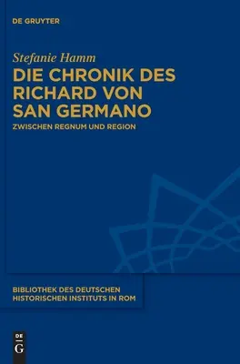Die Chronik des Richard von San Germano