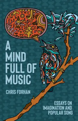 Egy zenével teli elme: Esszék a képzeletről és a népszerű dalról - A Mind Full of Music: Essays on Imagination and Popular Song