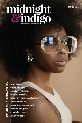 midnight & indigo - Fekete írónők ünneplése (8. szám) - midnight & indigo - Celebrating Black women writers (Issue 8)