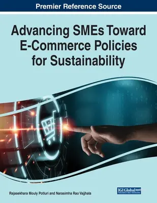 A kkv-k előmozdítása a fenntarthatóságot szolgáló e-kereskedelmi politikák felé - Advancing SMEs Toward E-Commerce Policies for Sustainability