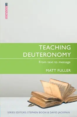 A Deuteronómium tanítása: A szövegtől az üzenetig - Teaching Deuteronomy: From Text to Message