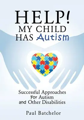 Help! A gyermekem autista - Help! My Child Has Autism