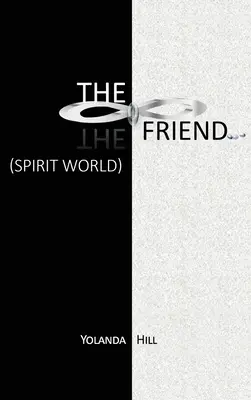 A barát: Spirit World - The Friend: Spirit World