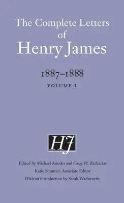 Henry James összes levelei, 1887-1888: 1. kötet - The Complete Letters of Henry James, 1887-1888: Volume 1