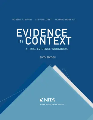 Bizonyítékok a kontextusban: A Trial Evidence Workbook - Evidence in Context: A Trial Evidence Workbook