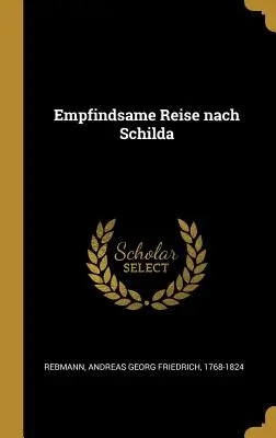 Empfindsame Reise nach Schilda