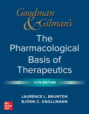 Goodman és Gilman: A terápia farmakológiai alapjai, 14. kiadás - Goodman and Gilman's the Pharmacological Basis of Therapeutics, 14th Edition