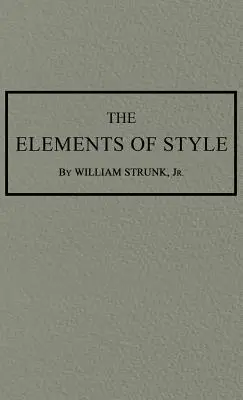 A stílus elemei: Az eredeti 1920-as kiadás - The Elements of Style: The Original 1920 Edition