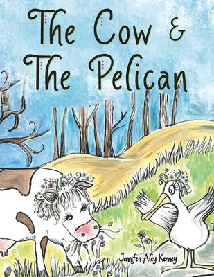 A tehén és a pelikán - The Cow & the Pelican