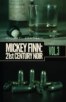 Mickey Finn 3. kötet: 21. századi noir - Mickey Finn Vol. 3: 21st Century Noir