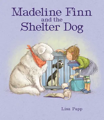 Madeline Finn és a menhelyi kutya - Madeline Finn and the Shelter Dog