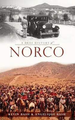 A Norco rövid története - A Brief History of Norco