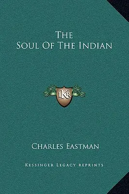 Az indiánok lelke - The Soul Of The Indian