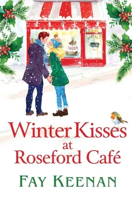 Téli csókok a Roseford kávézóban - Winter Kisses at Roseford Cafe