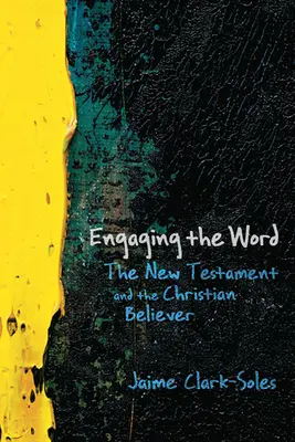 Az Igével való foglalkozás: Az Újszövetség és a keresztyén hívő - Engaging the Word: The New Testament and the Christian Believer