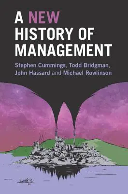 A menedzsment új története - A New History of Management