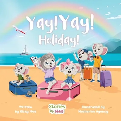 Yay! Yay! Nyaralás! - Yay! Yay! Holiday!