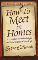 Hogyan találkozzunk otthonokban - How to Meet in Homes