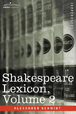 Shakespeare Lexikon, 2. kötet - Shakespeare Lexicon, Vol. 2