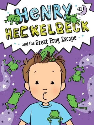 Henry Heckelbeck és a nagy békaszökés - Henry Heckelbeck and the Great Frog Escape