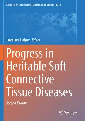 Az örökletes lágy kötőszöveti betegségek fejlődése - Progress in Heritable Soft Connective Tissue Diseases