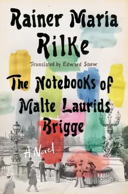 Malte Laurids Brigge jegyzetfüzetei - Notebooks of Malte Laurids Brigge