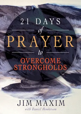 21 nap ima az erődítmények legyőzéséért - 21 Days of Prayer to Overcome Strongholds