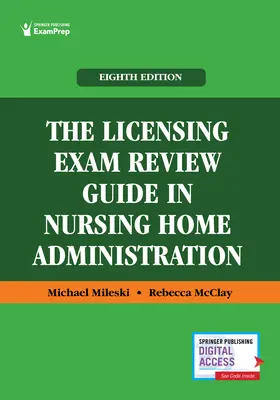 Az ápolóotthonok adminisztrációjának engedélyezési vizsgakönyvének áttekintő útmutatója - The Licensing Exam Review Guide in Nursing Home Administration