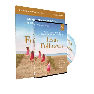 Jézus követői tanulmányi útmutató DVD-vel: Valós életből vett leckék a következő nemzedék hitének meggyújtásához - Jesus Followers Study Guide with DVD: Real-Life Lessons for Igniting Faith in the Next Generation