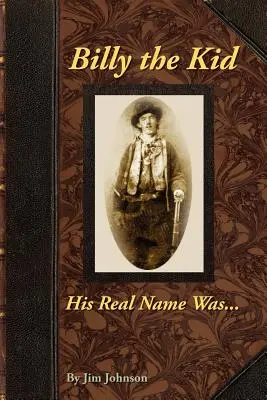 Billy the Kid, az igazi neve: .... - Billy the Kid, His Real Name Was ....