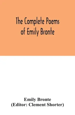 Emily Bronte összes versei - The complete poems of Emily Bronte