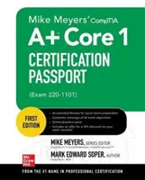 Mike Meyers Comptia A+ Core 1 tanúsítási útlevél (220-1101 vizsga) - Mike Meyers' Comptia A+ Core 1 Certification Passport (Exam 220-1101)