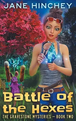 A boszorkányok csatája: A Paranormal Cozy Mystery Romance - Battle of the Hexes: A Paranormal Cozy Mystery Romance