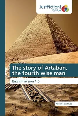 Artaban, a negyedik bölcs története - The story of Artaban, the fourth wise man