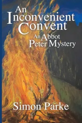 Egy kényelmetlen zárdában: Peter apát rejtélye - An Inconvenient Convent: An Abbot Peter Mystery