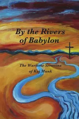 Babilon folyóinál - By the Rivers of Babylon