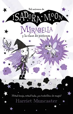 Mirabella Y La Clase de Pociones / Mirabelle Has a Bad Day / Mirabelle-nek rossz napja van - Mirabella Y La Clase de Pociones / Mirabelle Has a Bad Day