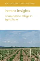 Instant Insights: A konzerváló talajművelés a mezőgazdaságban - Instant Insights: Conservation Tillage in Agriculture