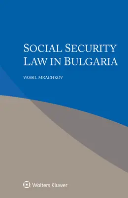 Szociális biztonsági törvény Bulgáriában - Social Security Law in Bulgaria