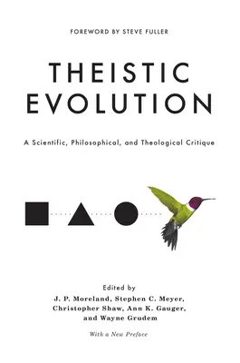 Teista evolúció: Tudományos, filozófiai és teológiai kritika - Theistic Evolution: A Scientific, Philosophical, and Theological Critique