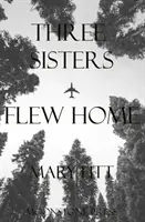 Három nővér hazarepült - Three Sisters Flew Home