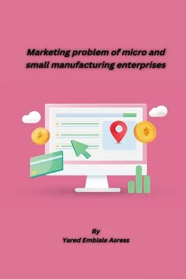 A mikro- és kis feldolgozóipari vállalkozások marketingproblémája - Marketing problem of micro and small manufacturing enterprises