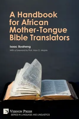 Kézikönyv az afrikai anyanyelvű bibliafordítók számára - A Handbook for African Mother-Tongue Bible Translators