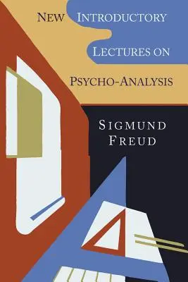 Új bevezető előadások a pszichoanalízisről - New Introductory Lectures on Psycho-Analysis