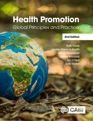 Egészségfejlesztés: Globális elvek és gyakorlat - Health Promotion: Global Principles and Practice