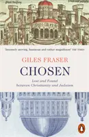 Kiválasztott - Elveszett és megtalált a kereszténység és a judaizmus között - Chosen - Lost and Found between Christianity and Judaism