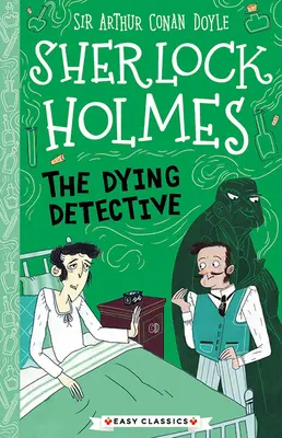 Sherlock Holmes: A haldokló nyomozó - Sherlock Holmes: The Dying Detective