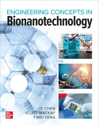 Bionanotechnológia: Mérnöki koncepciók és alkalmazások - Bionanotechnology: Engineering Concepts and Applications